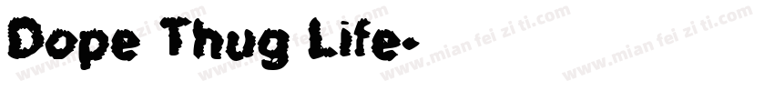 Dope Thug Life字体转换